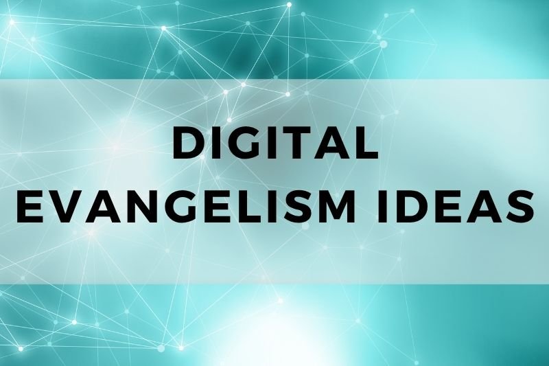 Digital Evangelism Ideas