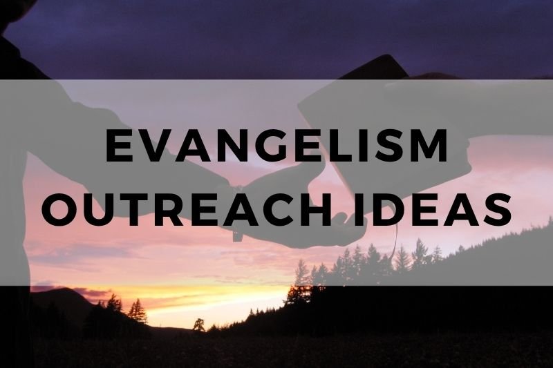 Evangelism Outreach Ideas