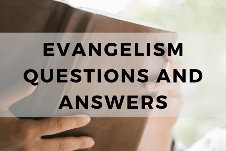 Evangelism Questions and Answers