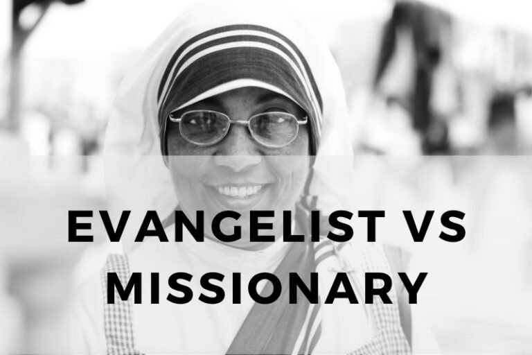Evangelist vs Missionary