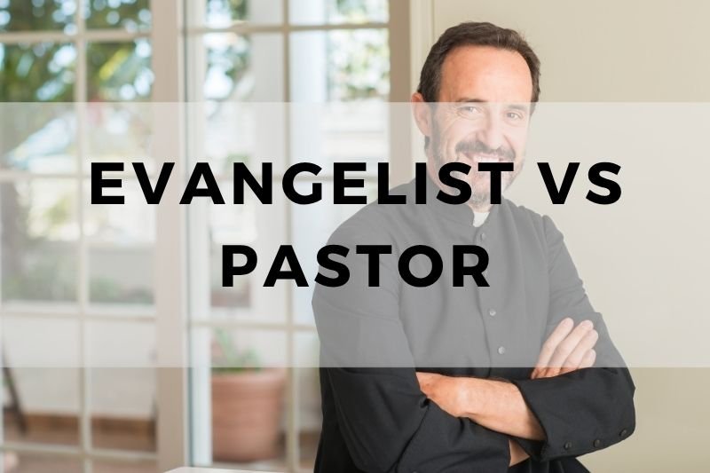 Evangelist vs Pastor