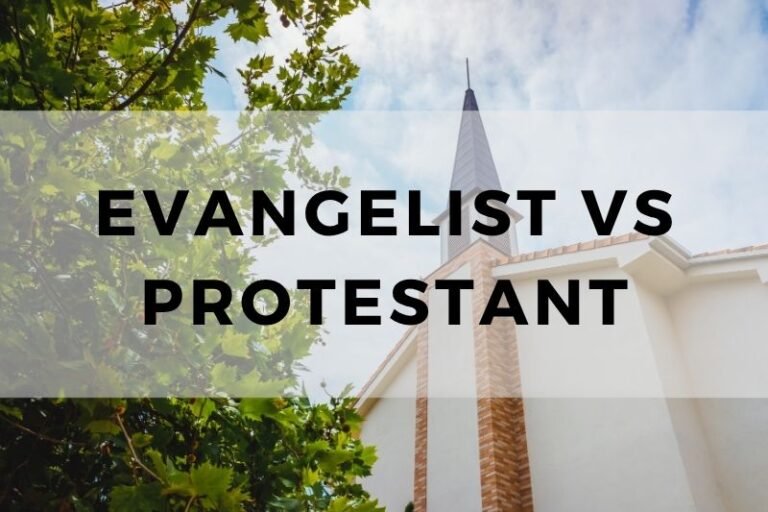Evangelist vs Protestant