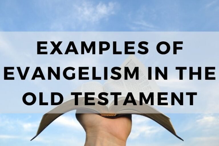 Examples of Evangelism in the Old Testament