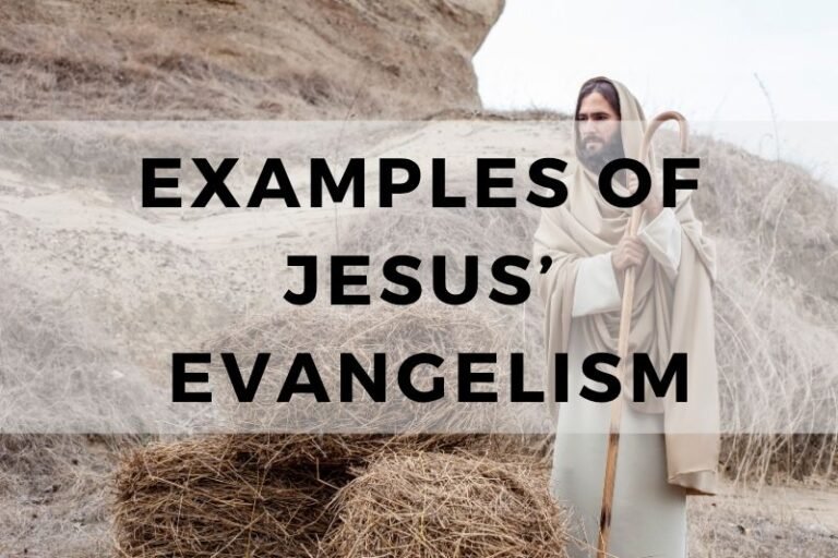 Examples of Jesus Evangelism