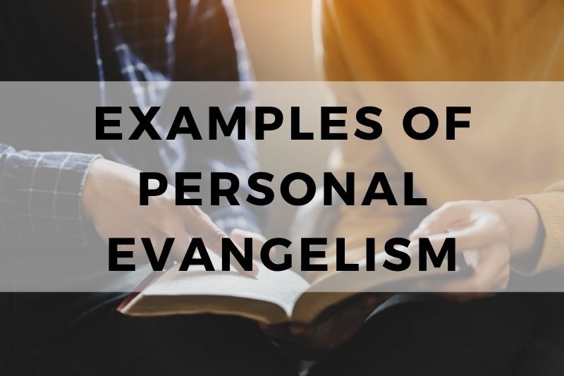 Examples of Personal Evangelism