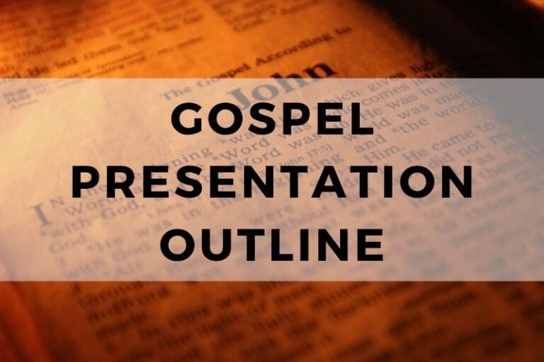 A Sample Outline for a Presentation of the Gospel