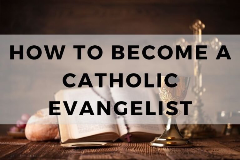 How to Become a Catholic Evangelist: Step-by-Step