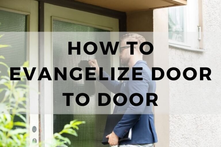 How to Evangelize Door to Door: 15 Proven Strategies