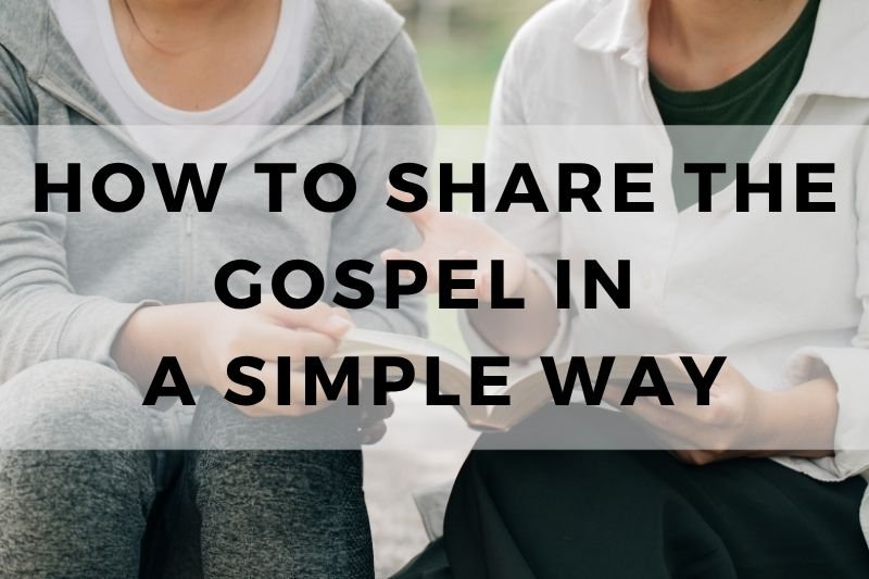 How to Share the Gospel in a Simple Way
