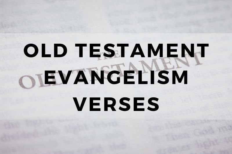 Old Testament Evangelism Verses