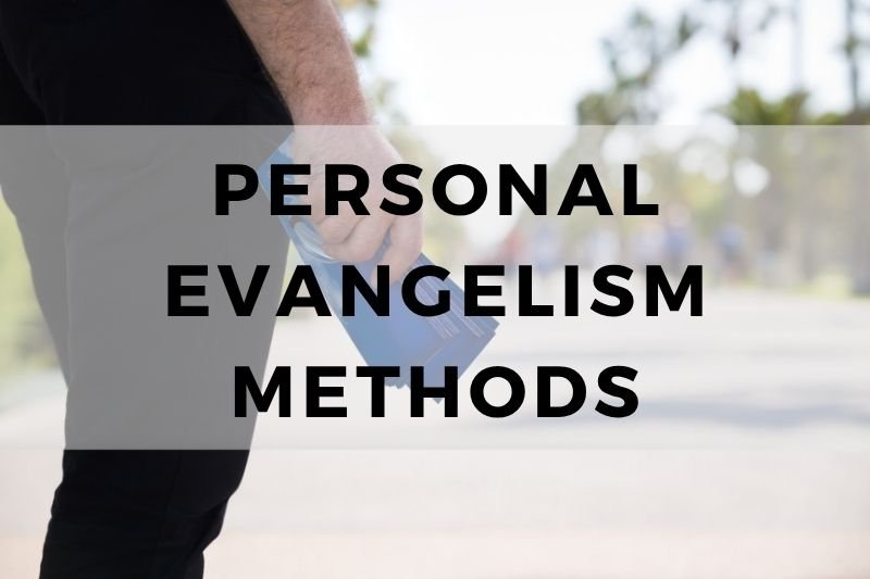 Personal Evangelism Methods
