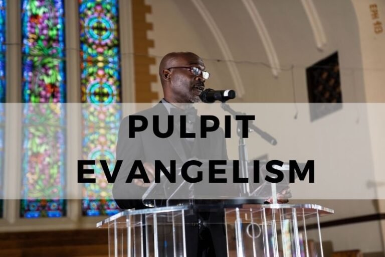 Pulpit Evangelism