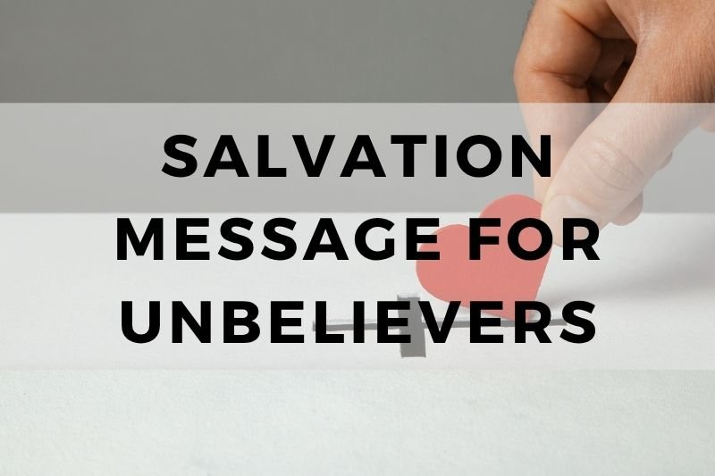 Salvation Message for Unbelievers