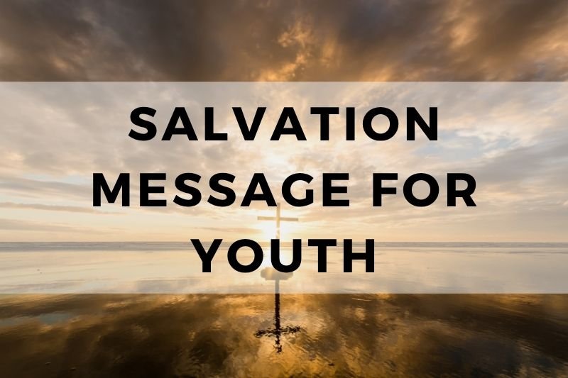 Salvation Message for Youth