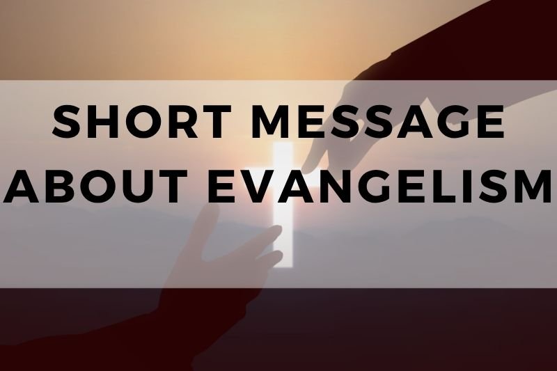 Short Message About Evangelism