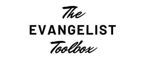 THE EVANGELIST TOOLBOX